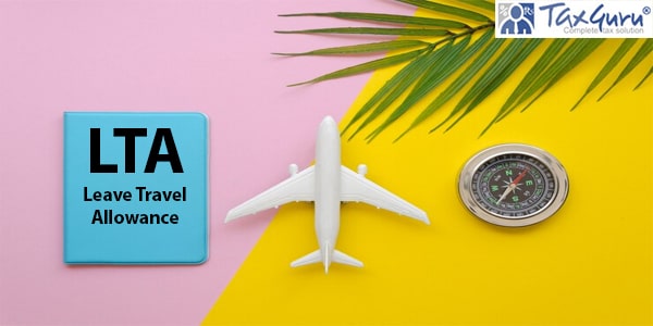Leave Travel Allowance (LTA)