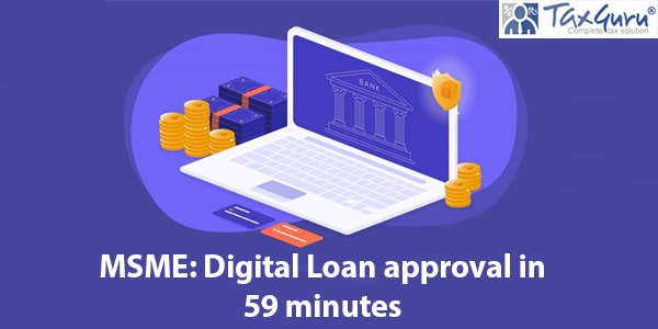 MSME Digital Loan approval in 59 minutes