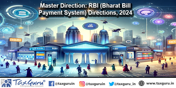 Master Direction: RBI (Bharat Bill Payment System) Directions, 2024