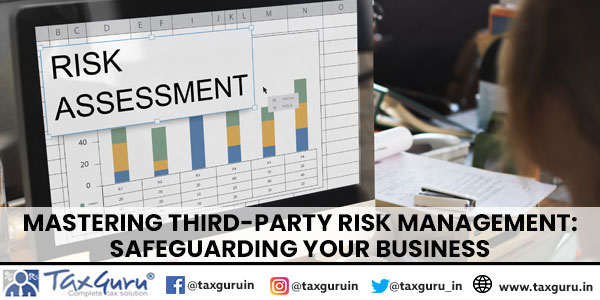 Mastering Third-Party Risk Management Safeguarding Your Business