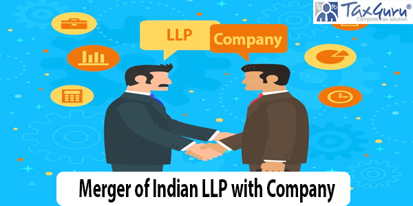 Merger of Indian LLP with Company