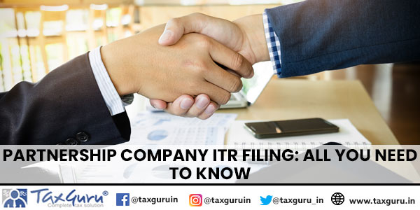 Partnership Company ITR Filing All you need to know