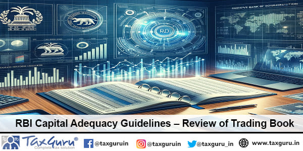 RBI Capital Adequacy Guidelines – Review of Trading Book