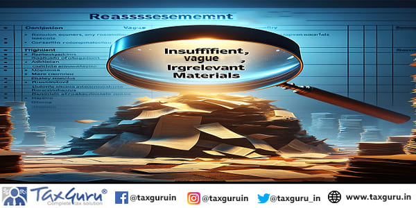 Reassessment cannot be initiated based on insufficient, vague, or irrelevant materials