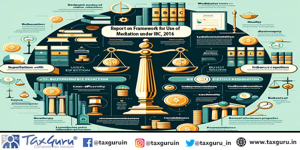 Report on Framework for Use of Mediation under IBC, 2016