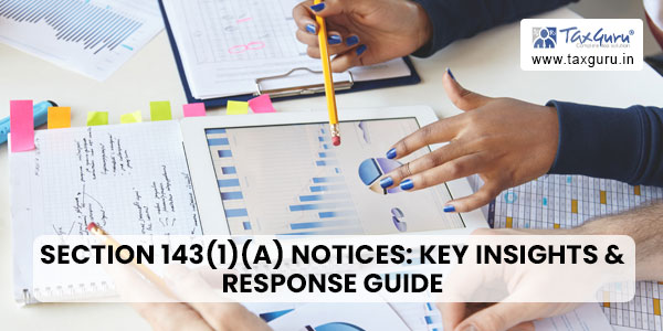 Section 143(1)(a) Notices Key Insights & Response Guide