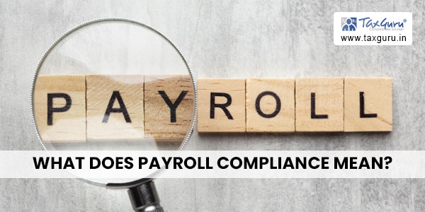 What does Payroll Compliance mean?