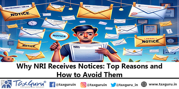 Why NRI Receives Notices: Top Reasons and How to Avoid Them