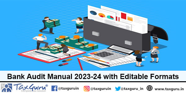 Bank Audit Manual 2023-24 with Editable Formats