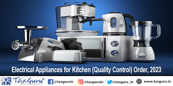 Electrical Appliances for Kitchen (Quality Control) Order, 2023