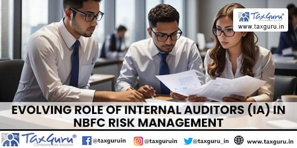 Evolving Role of Internal Auditors (IA) in NBFC Risk Management