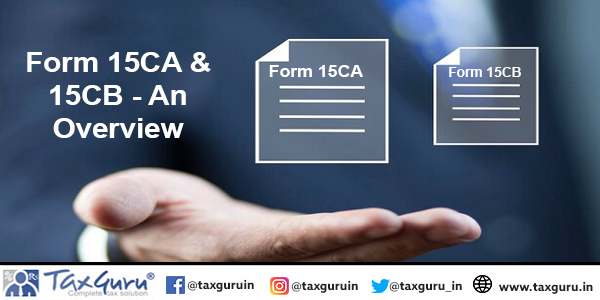 Form 15CA & 15CB – An Overview