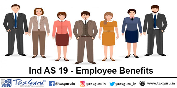 Ind AS 19 – Employee Benefits