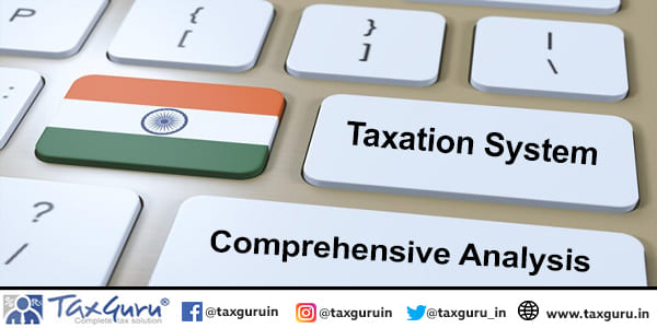 Indian Taxation System Comprehensive Analysis