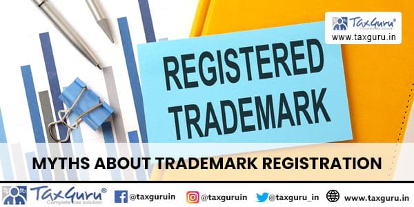 Myths about Trademark Registration