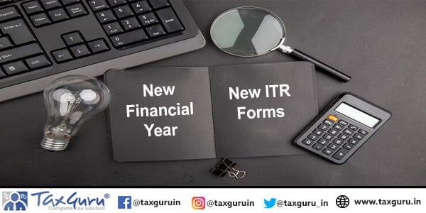 New Financial Year and New ITR Forms