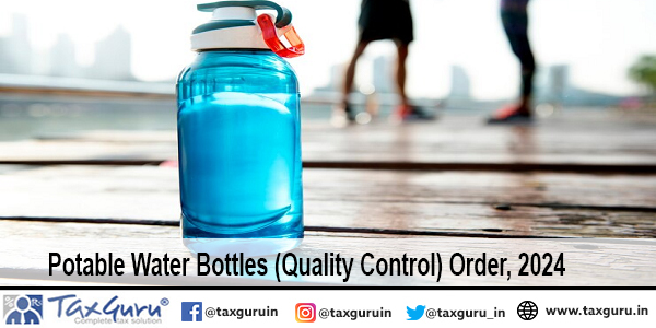 Potable Water Bottles (Quality Control) Order, 2024