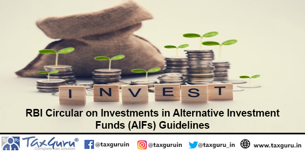 RBI Circular on Investments in Alternative Investment Funds (AIFs) Guidelines
