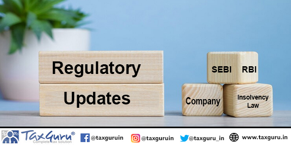 Regulatory Updates February 2024 - Company, SEBI, RBI & Insolvency Law