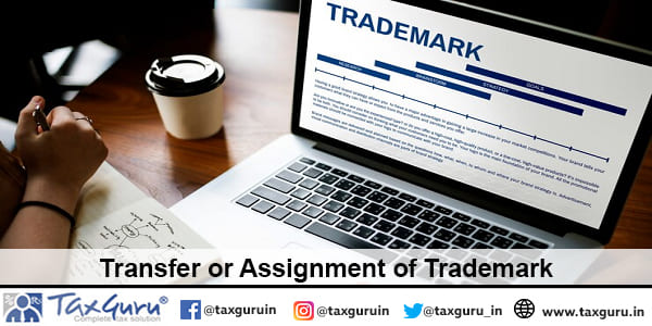 Transfer or Assignment of Trademark
