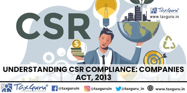 Understanding CSR Compliance: Companies Act, 2013