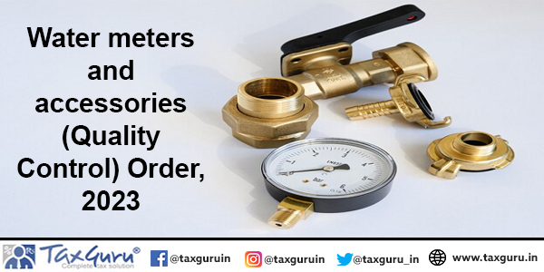 Water meters and accessories (Quality Control) Order, 2023