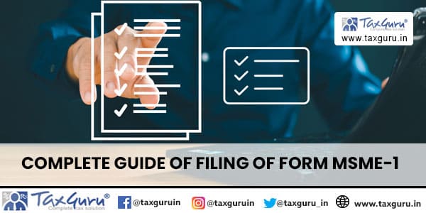 Complete Guide of Filing of FORM MSME-1