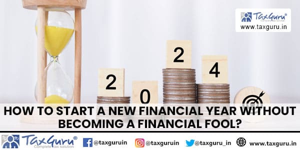 How to start a new financial year without becoming a financial fool?