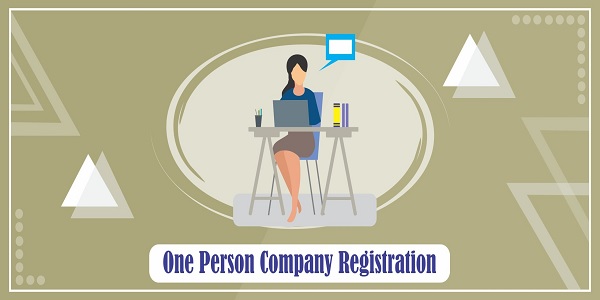 One Person Company (OPC) Registration in India
