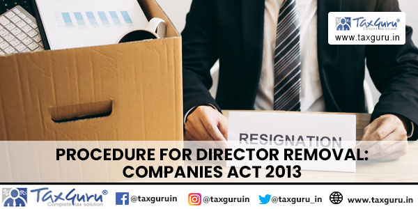 Procedure for Director Removal: Companies Act 2013