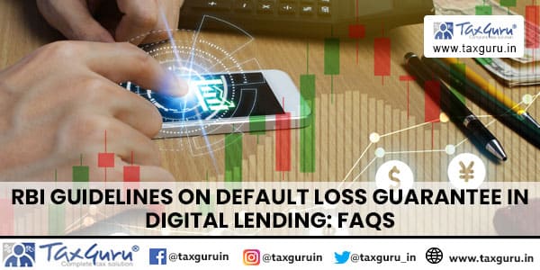 RBI Guidelines on Default Loss Guarantee in Digital Lending FAQs