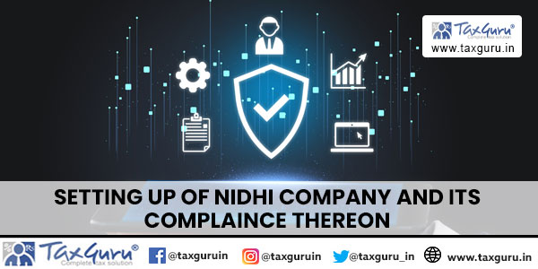 Setting Up of Nidhi Company and Its Complaince Thereon