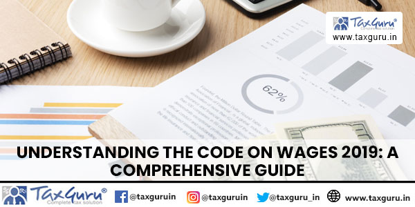 Understanding the Code on Wages 2019 A Comprehensive Guide