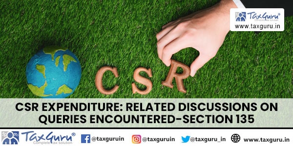 CSR Expenditure Related Discussions on Queries Encountered-Section 135
