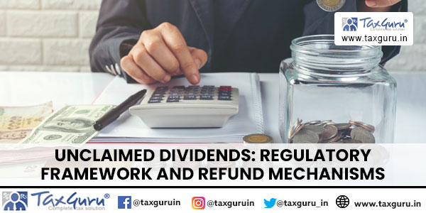 Unclaimed Dividends Regulatory Framework and Refund Mechanisms