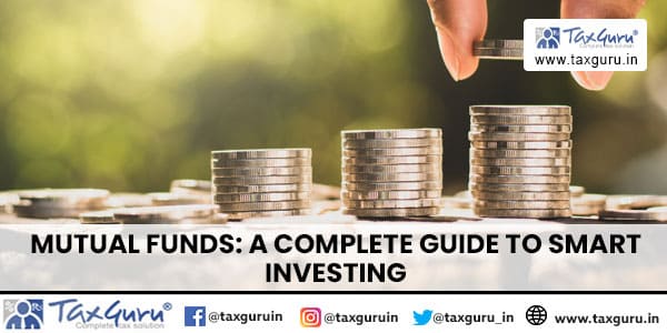 Mutual Funds A Complete Guide to Smart Investing