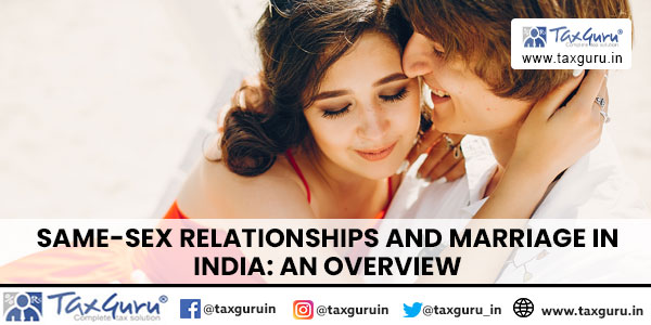 Same-Sex Relationships And Marriage In India An Overview