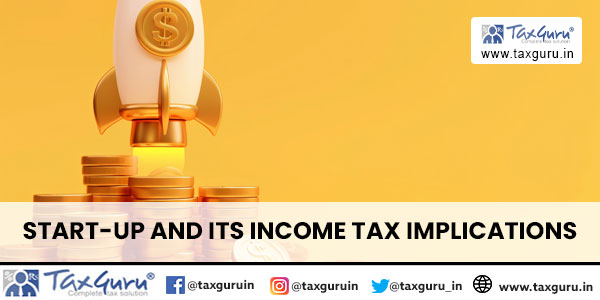 Start-up and its Income Tax Implications