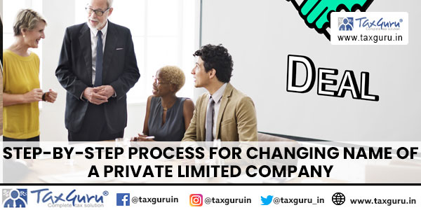 Step-by-step process for changing name of a private limited company