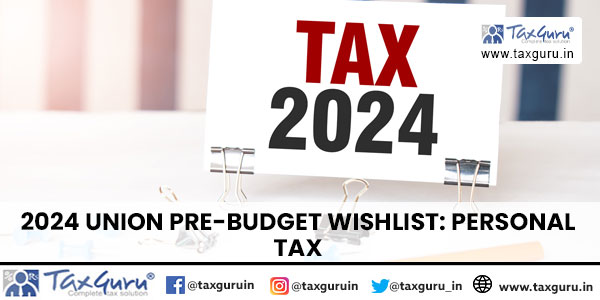 2024 Union Pre-Budget Wishlist Personal Tax