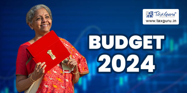 Budget 2024-25: Changes under Income Tax Law