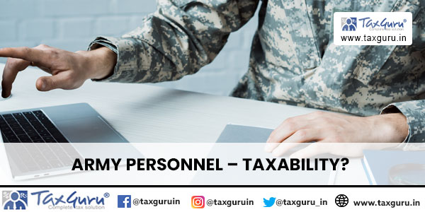 Army Personnel – Taxability?
