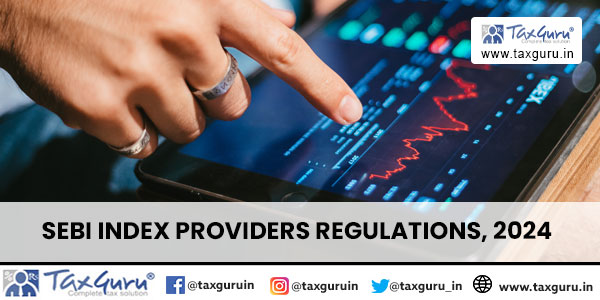 SEBI Index Providers Regulations, 2024