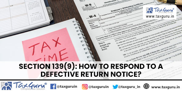 Section 139(9) How to Respond to a Defective Return Notice