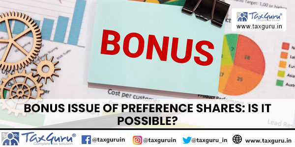 Bonus Issue of Preference Shares Is It Possible