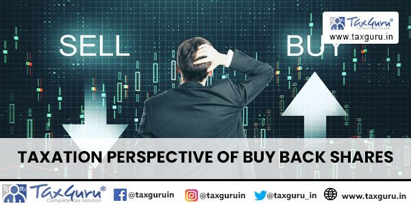 Taxation Perspective of Buy Back Shares