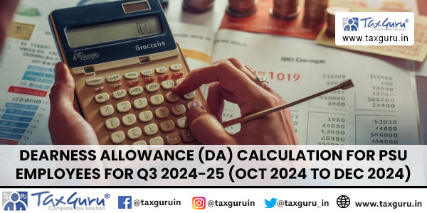 Dearness Allowance (DA) calculation for PSU employees for Q3 2024-25 (Oct 2024 to Dec 2024)