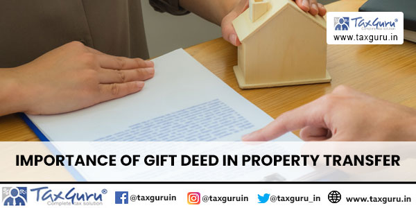 Importance of Gift Deed in Property Transfer