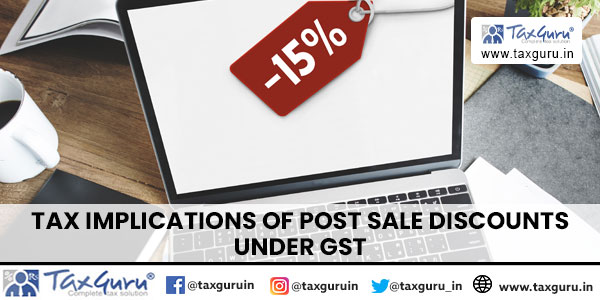 Tax Implications of Post Sale Discounts Under GST