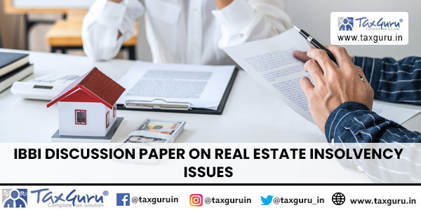 IBBI Discussion Paper on Real Estate Insolvency Issues